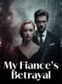 My Fiance's Betrayal cover