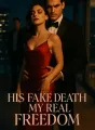 His Fake Death My Real Freedom cover