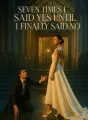 Seven Times I Said Yes Until I Finally Said No cover