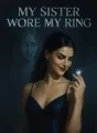 My Sister Wore My Ring cover