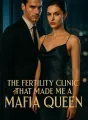 The Fertility Clinic That Made Me A Mafia Queen cover