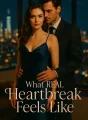 What Real Heartbreak Feels Like cover