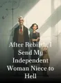 After Rebirth, I Send My Independent Woman Niece to Hell cover