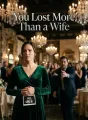 You Lost More Than a Wife cover