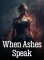 When Ashes Speak cover