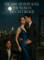 The Girl He Replaced, The Woman He Can't Reach cover