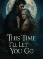 This Time I’ll Let You Go cover