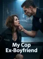 My Cop Ex-Boyfriend cover