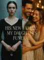 His New Family, My Daughter's Funeral cover