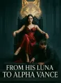 From His Luna To Alpha Vance cover