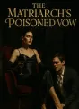 The Matriarch's Poisoned Vow cover