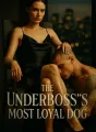 The Underboss's Most Loyal Dog cover