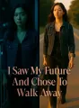 I Saw My Future And Chose To Walk Away cover