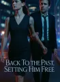 Back To The Past, Setting Him Free cover