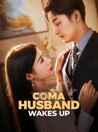 Coma Husband Wakes UpShort Dramas