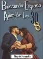Buscando esposo antes de los 30 cover