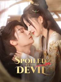 Spoiled by the DevilShort Dramas