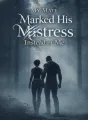 My Mate Marked His Mistress Instead of Me cover