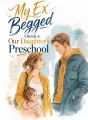 My Ex Begged Outside Our Daughter's Preschool cover