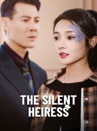 The Silent HeiressShort Dramas