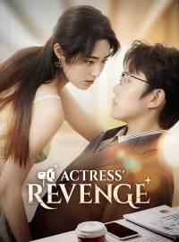 Actress' RevengeShort Dramas