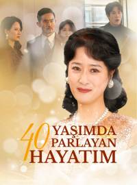 40Yaşımda Parlayan Hayatım