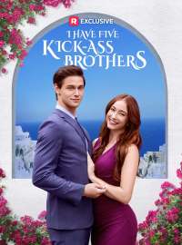 I Have Five Kick-Ass BrothersShort Dramas
