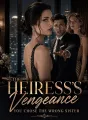 The Heiress's Vengeance: You Chose the Wrong Sister cover