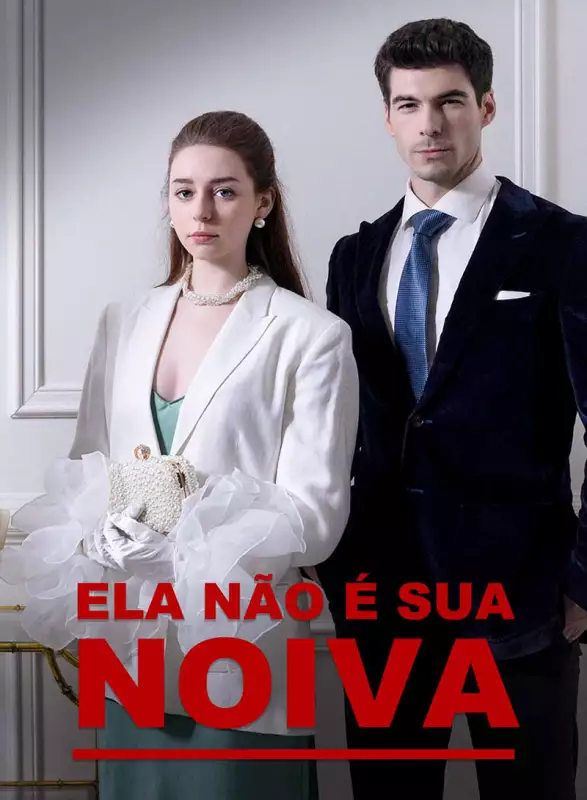 Ela Não É Sua Noiva