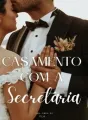 O Casamento Com a Secretária cover