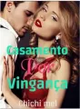 Casamento Por Vingança cover