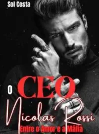 o CEO Nicolas Rossi Entre o Amor e a Máfia