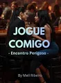 JOGUE COMIGO- Encontro perigoso! cover