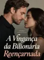 A Vingança da Bilionária Reencarnada cover