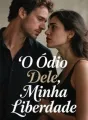 O Ódio Dele, Minha Liberdade cover