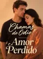 Chamas do Ódio, Amor Perdido cover