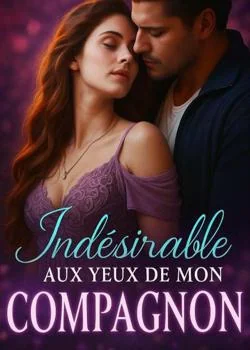 Indésirable aux yeux de mon compagnon