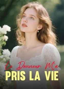 Le Donneur M'a Pris la Vie