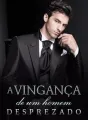A vingança de um homem desprezado cover