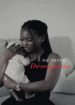 Une mère désespérée