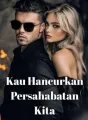 Kau Hancurkan Persahabatan Kita cover