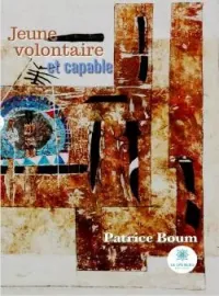 Jeune, volontaire et capable
