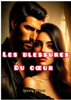 Les Blessures du Cœur