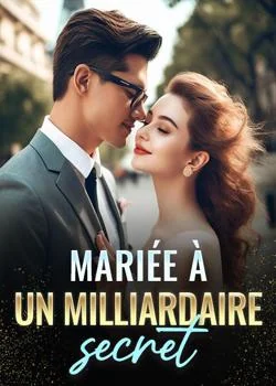 Mariée à un milliardaire secret