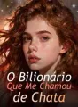 O Bilionário Que Me Chamou de Chata cover