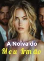 A Noiva do Meu Irmão cover