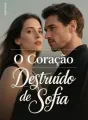 O Coração Destruído de Sofia cover