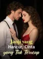 Janji yang Hancur, Cinta yang Tak Terucap cover