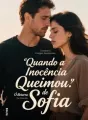 Quando a Inocência Queimou: O Retorno de Sofia cover