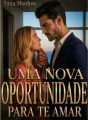 Uma nova oportunidade para te amar - História de Liz e Alex. cover